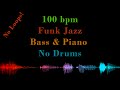 Funk Jazz, 100 BPM - for Drummers, NO DRUMS - Backing Track Jam