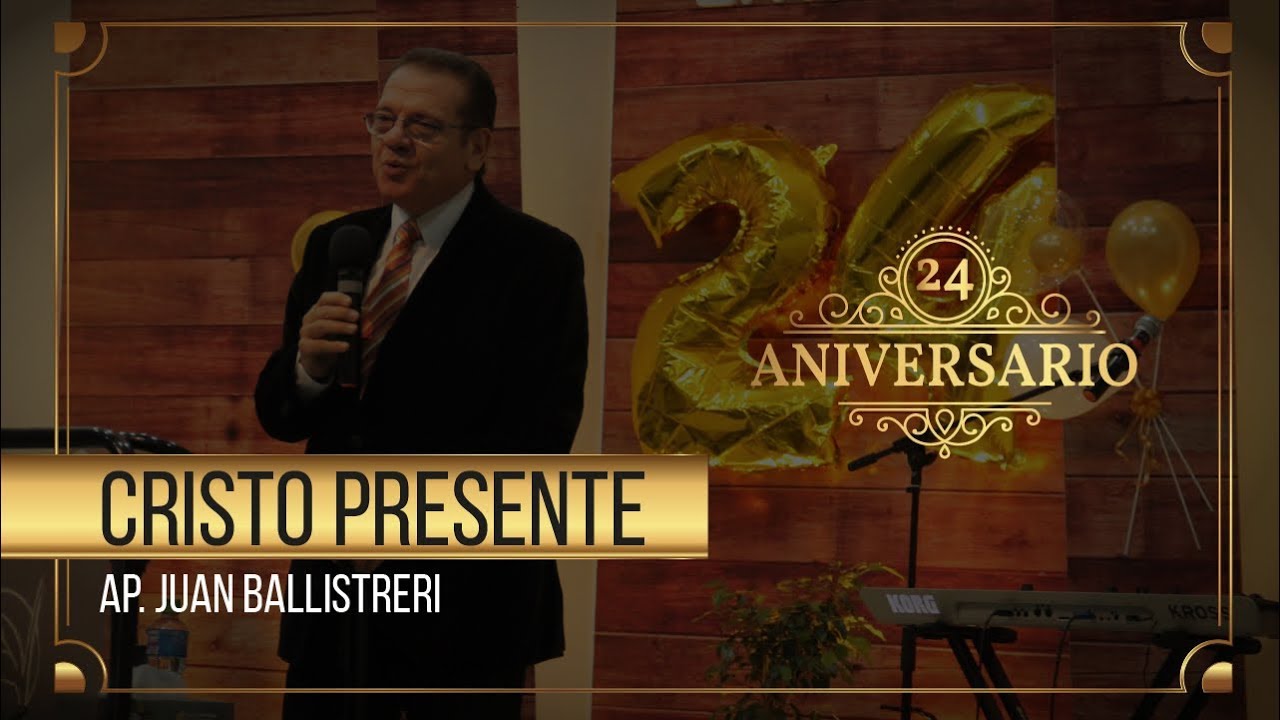 Ap. Juan Ballistreri - Pero estando ya presente Cristo