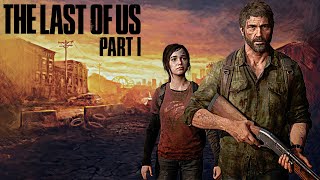 The Last Of Us Part I Chapter 3 : The Outskirts