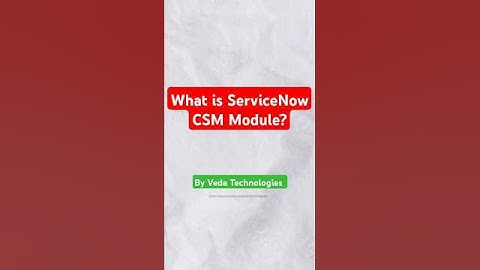 What is ServiceNow CSM Module ? #servicenow #fireyourjobhireyourpassion #education