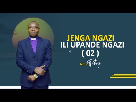 JENGA NGAZI ILI UPANDE NGAZI { VOL 02 } BY BISHOP FJ KATUNZI.