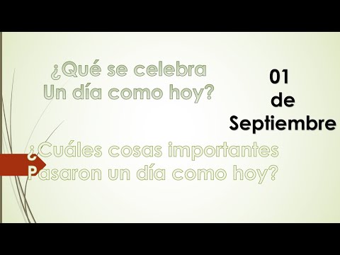 Video: Cómo Celebrar El 1 De Septiembre