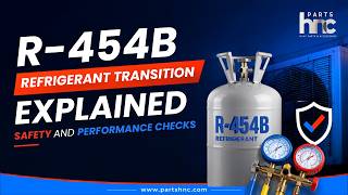 R-454B Refrigerant Transition Explained: Safety and Performance Checks