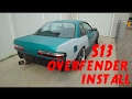 240sx S13 Overfender Install