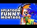 Splatoon Funny Montage!