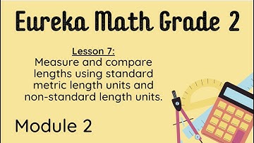 Eureka Grade 2 Module 2 Lesson 7