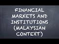 Financial Markets and Institutions (Malaysian Context)【Deric Business Class】