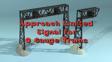 Making an Approach Limited Signal for O Gauge Trains