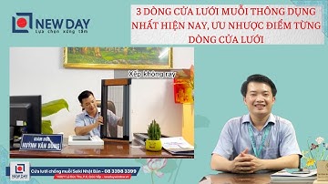 3 dạng cửa lưới muỗi thông dụng nhất hiện nay, ưu nhược điểm từng dòng [Cửa lưới New Day]|0833983399