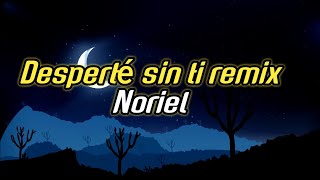 Desperté sin ti remix - Noriel (Estado para WhatsApp)