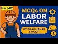 MCQs On Labour Welfare (Part-2)