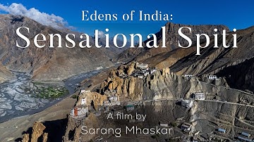 Edens of India: Part 1 - "Sensational Spiti"