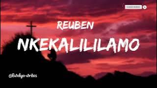 Reuben Kabwe - Nkekalililamo lyrics