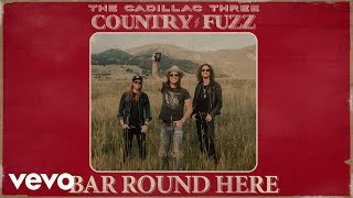 The Cadillac Three - Bar Round Here (Audio) chords