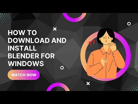 •| HOW TO DOWNLOAD AND INSTALL BLENDER FOR WINDOWS 10/8.1/8/7 |•