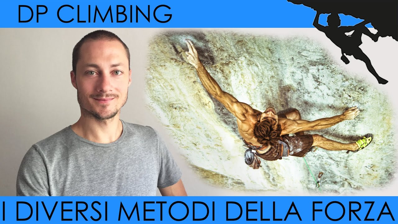 I diversi METODI per ALLENARE la FORZA in ARRAMPICATA
