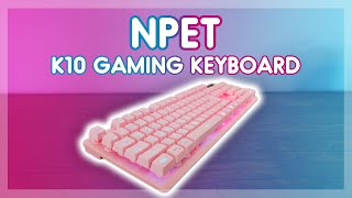 Budget Mechanical Feeling Gaming Keyboard Npet K10 Gaming Keyboard Review