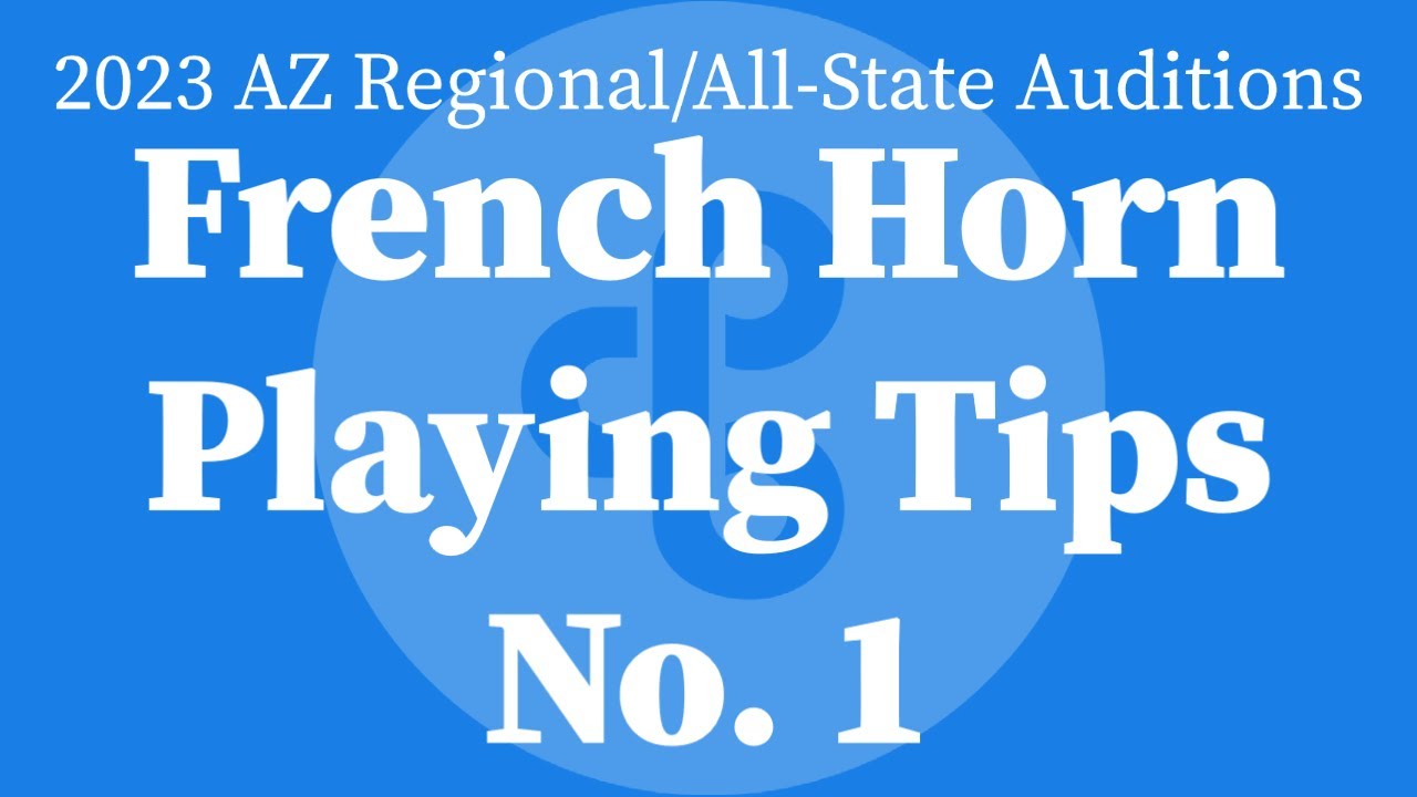 French Horn Etude 1 Tips for Performance 2023 Arizona Regional/All