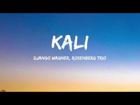 Django Wagner - Kali (Songtekst/Lyrics)