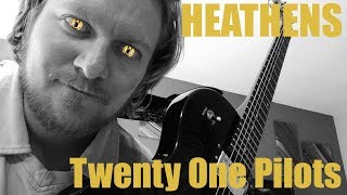 Twenty One Pilots - Heathens - guitar cover