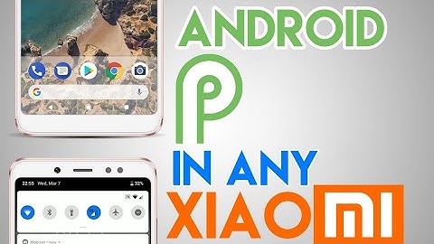 Use Android P features in any Xiaomi Mi/Redmi Note 5 Pro | ft. Redmi Note 4