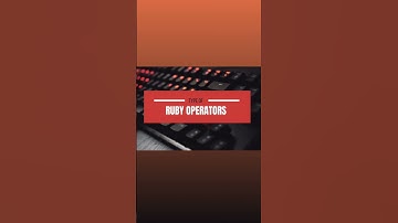 Ruby operators.  If you want to know in brief go to my channel and subscribe to #ruby #programming