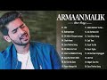 ARMAAN MALIK Latest Bollywood Songs 2021 _ Best Songs of Armaan malik 2021 Album: Jab Tak Song 2021