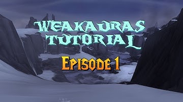 WeakAuras Tutorial Ep. 1 - Icon and Buffs