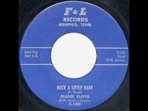 Frank Floyd - Rock A Little Baby ~ Rockabilly