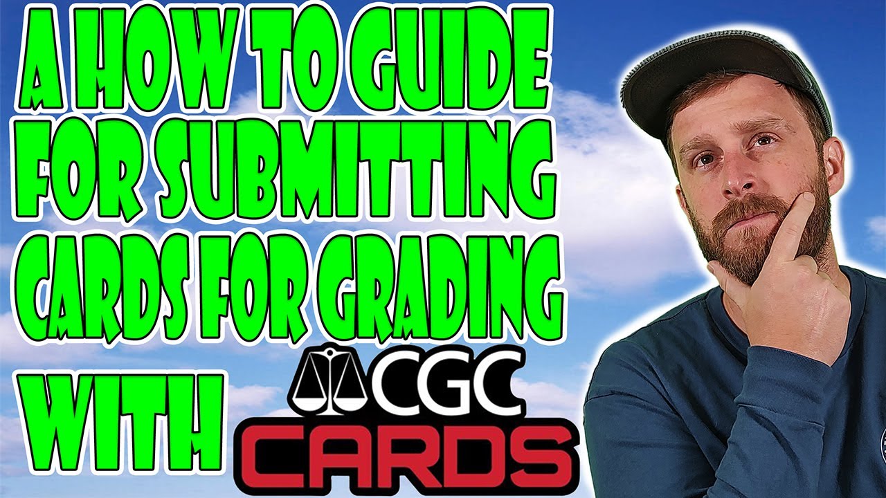 A HOW TO GUIDE FOR SUBMITTING CARDS WITH CGC CARD GRADING!!! - YouTube