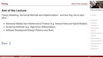 Lecture Computational Finance 2 / Appl. Math. Finance 00: Aim of the Lecture and Recap