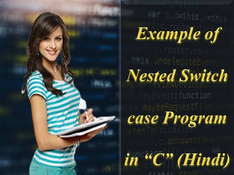 Example of nested switch case program in C (hindi)