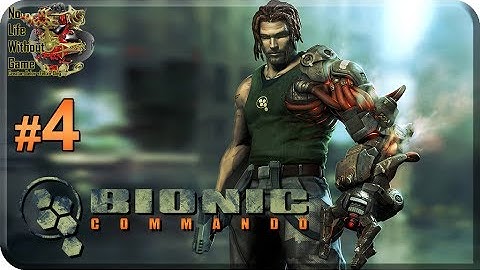 Bionic Commando[#4] - Прохождение на русском(Без комментариев)