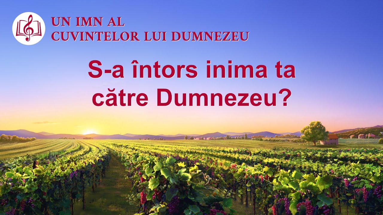 Cantari crestine 2020 „S-a întors inima ta către Dumnezeu?”