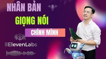 AI Voice Cloning - Nhân bản giọng nói đơn giản và dễ sử dụng, chuẩn đến 99% với ElevenLabs AI