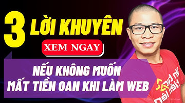 #9/28 | 3 Lời Khuyên Dành Cho Người Bắt Đầu Làm Web Nếu Không Muốn Mất Tiền Oan | Dinmarketing