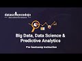 Introduction to Big Data | Data Science | Predictive Modelling | Community Webinar