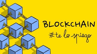 CHE COS'È E COME FUNZIONA UNA BLOCKCHAIN | #TELOSPIEGO