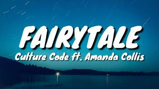 Culture Code_Fairytale_(Lyric Video)ft. Amanda Collis