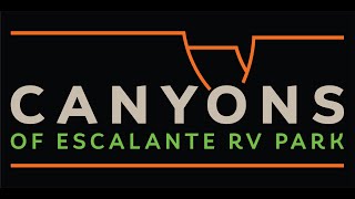 Canyons of Escalante RV Park Welcomes You