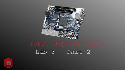 Lab 3 Pt 2 - Intel Digital Logic Course