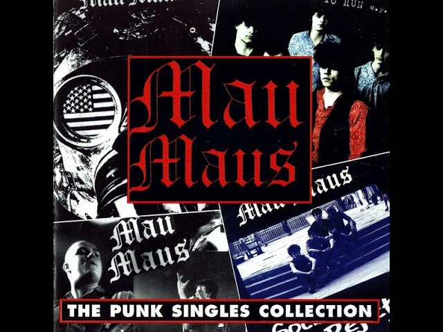 MAU MAUS - The Punk Singles Collection 1996 full album - YouTube