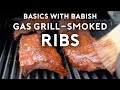 Smoking Ribs on a Gas Grill | Basics with Babish