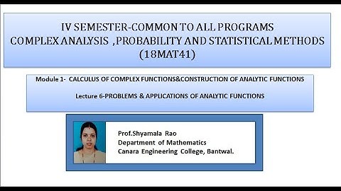 VTU CAPS18MAT41 M1 L6 PROBLEMS & APPLICATIONS OF ANALYTIC FUNCTIONS