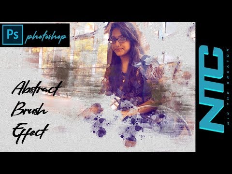 How to make Abstract Brush Effect Portrait | Tutorials Photoshop| Photoshop CC  | NTC | k |