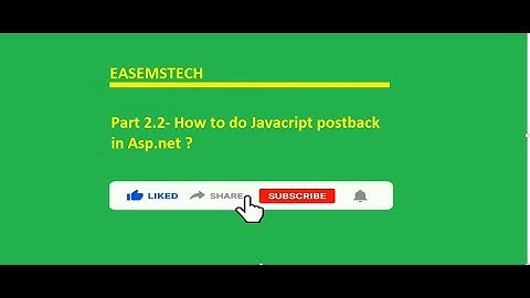 Part 2.2- How to do Javacript postback in Asp.net ?