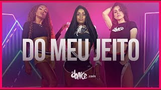 Do meu Jeito - MC Rebecca | FitDance TV (Coreografia Oficial)