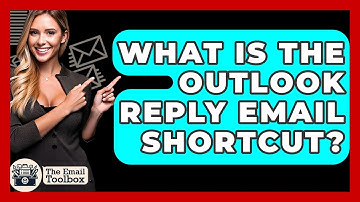 What Is The Outlook Reply Email Shortcut? - TheEmailToolbox.com