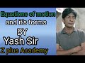 Equations Of Motion And Its Forms .part (3) 9 Th Class : Z Plus Academy