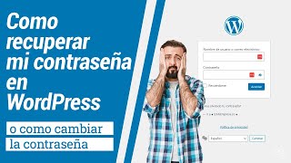 Como cambiar o recuperar mi contraseña en WordPress [sin correo de verificación]